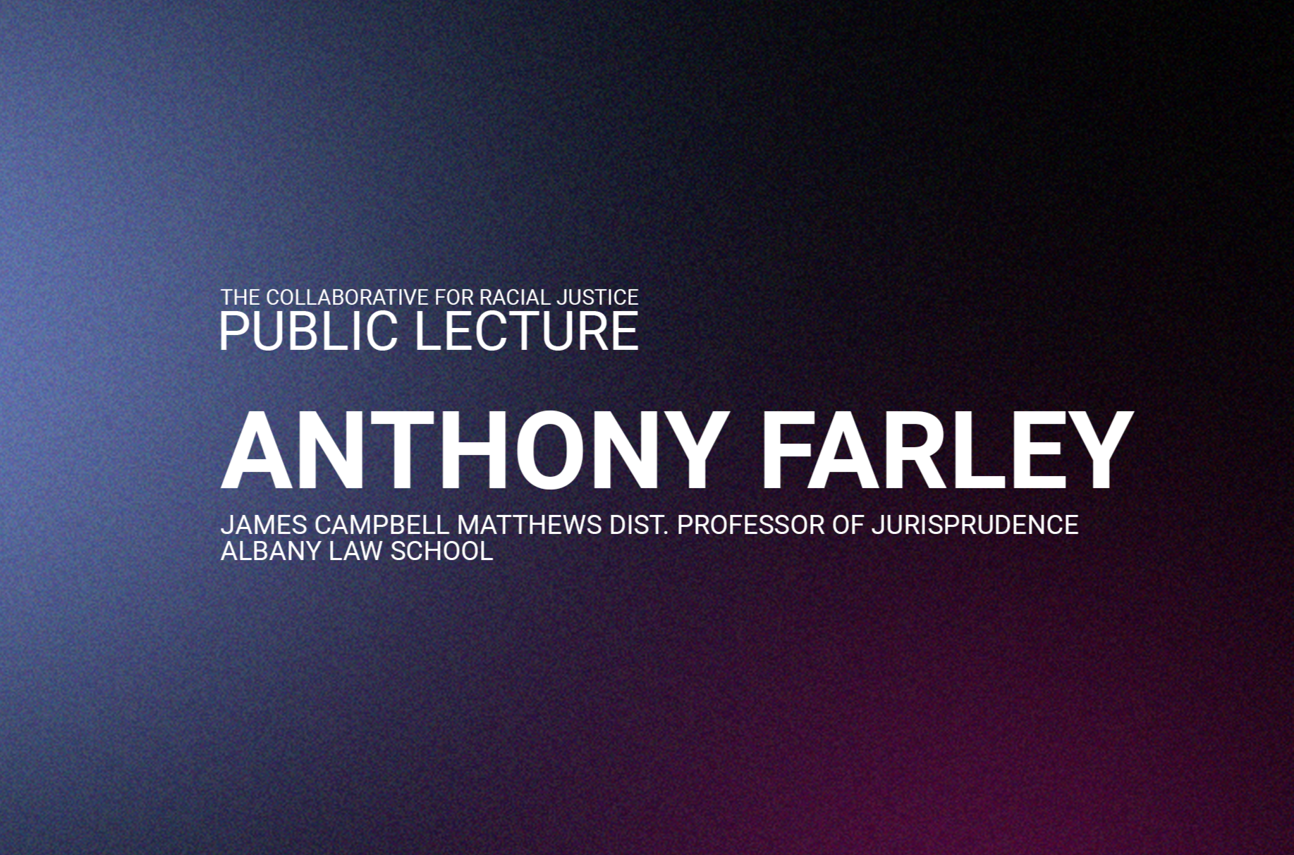 2026 Public Lecture: Professor Anthony Farley