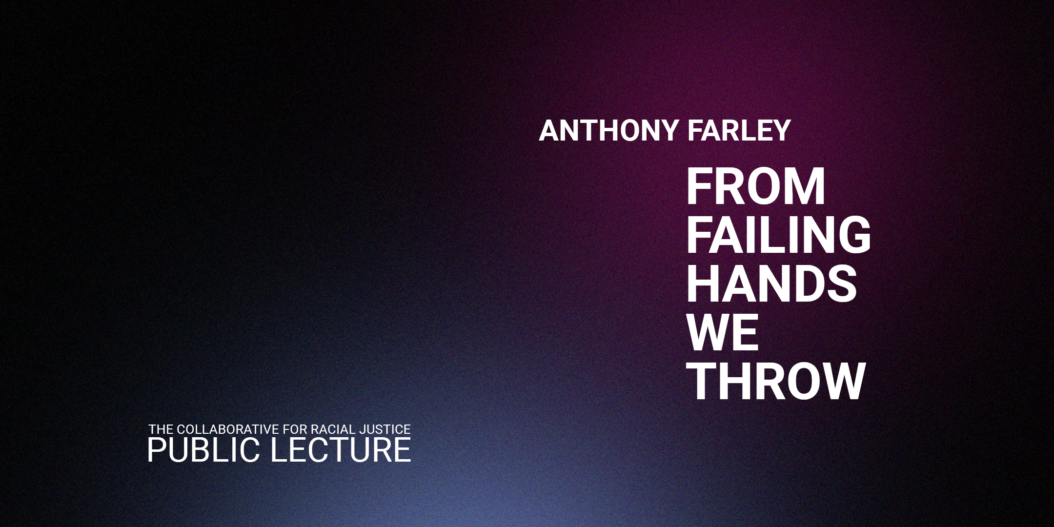 2026 Public Lecture: Professor Anthony Farley