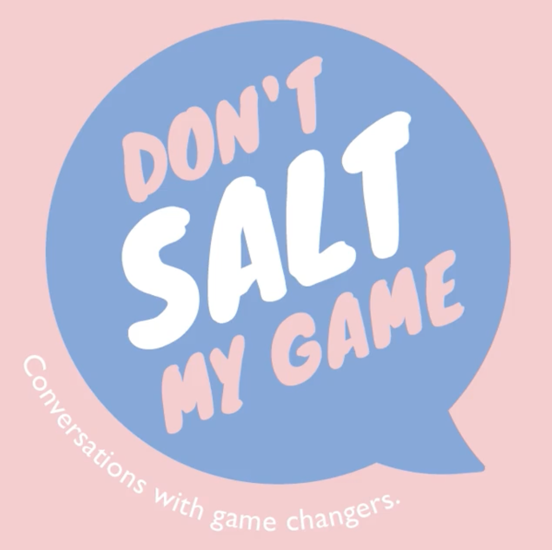 Don't Salt My Game