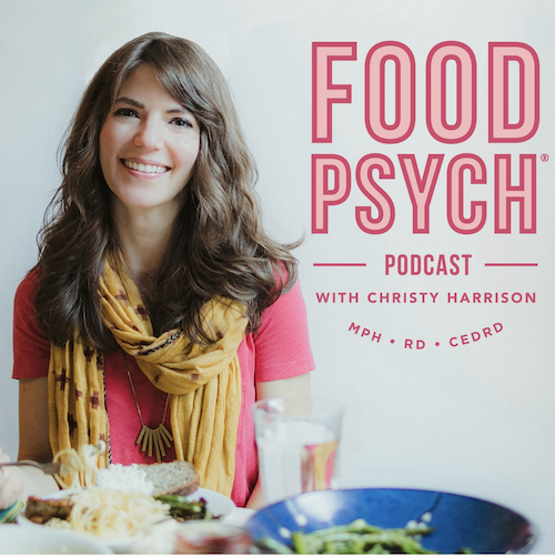 FOOD PSYCH PODCAST WITH CHRISTY HARRISON