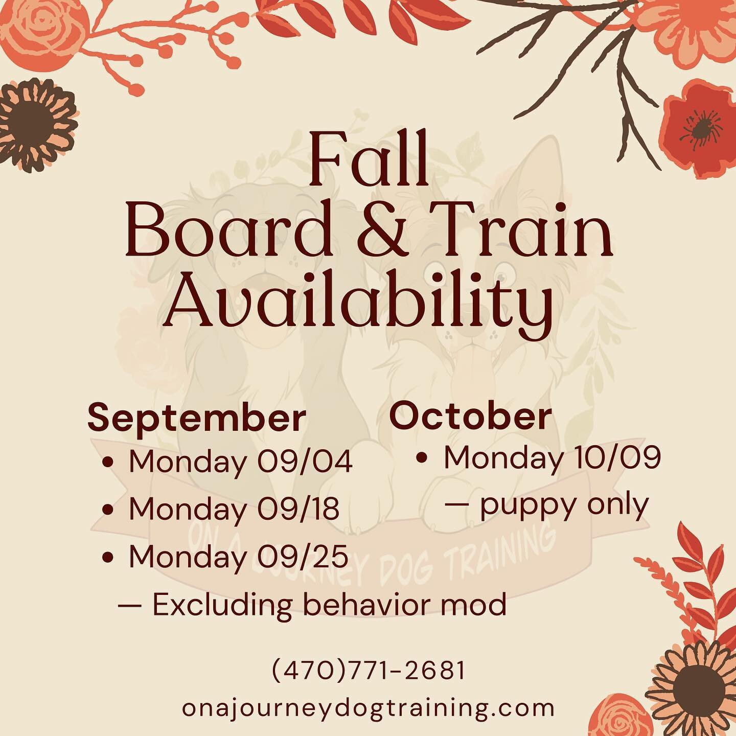 Autumn leaves and cooler weather are approaching! 🍂 There couldn&rsquo;t be a more ideal time to book your dog for training!

Mention this flyer and get 10% off when booking for one of these dates!

🍁🍁🍁
&bull;
#OnAJourney #dogtrainersofatlanta #a