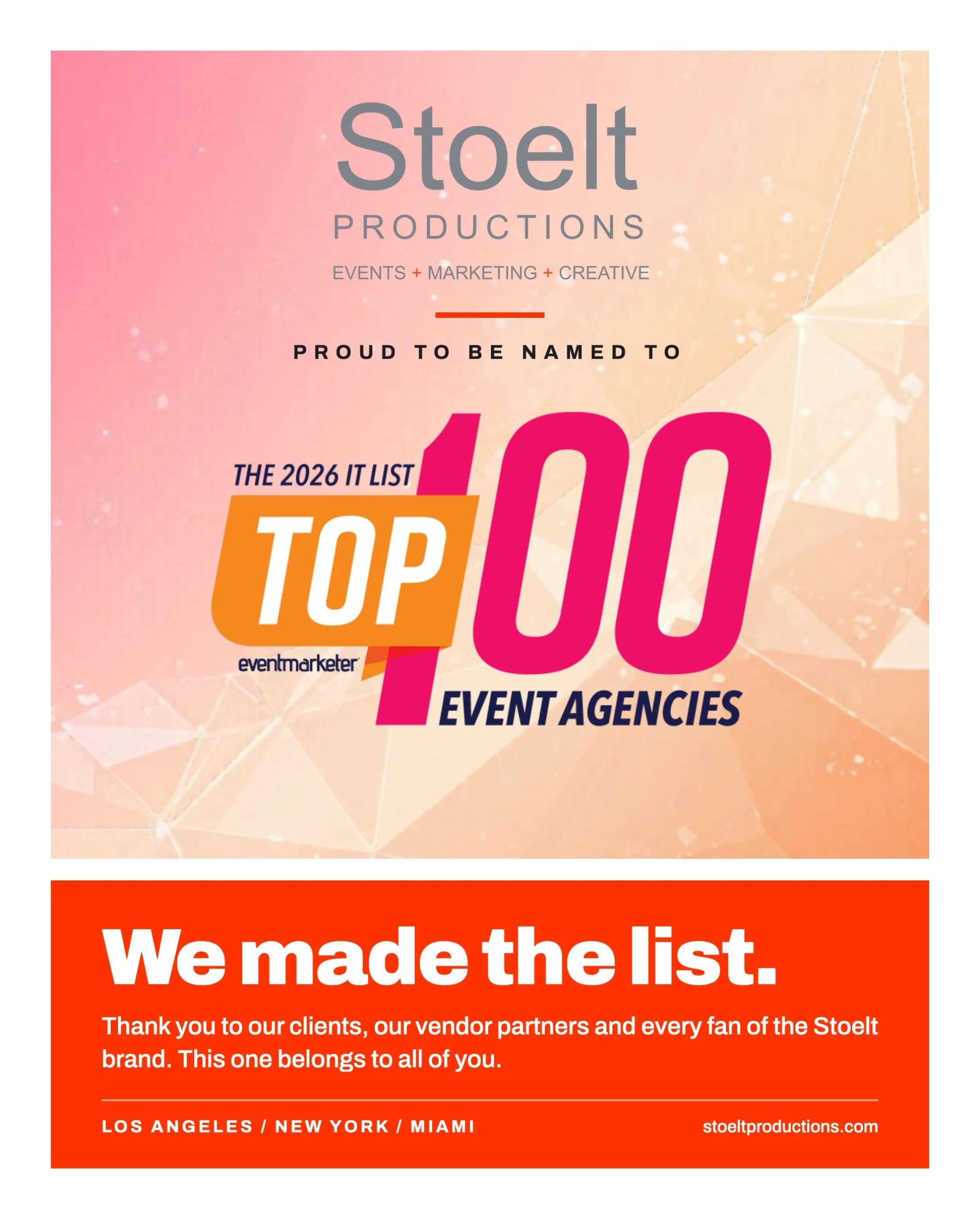 Fashionably late, but worth the wait. 😉

Back in June, @eventmarketer named Stoelt Productions to its 2026 It List: Top 100 Event Agencies. We&rsquo;ve been heads-down designing, fabricating and producing ever since, and we&rsquo;re finally catching