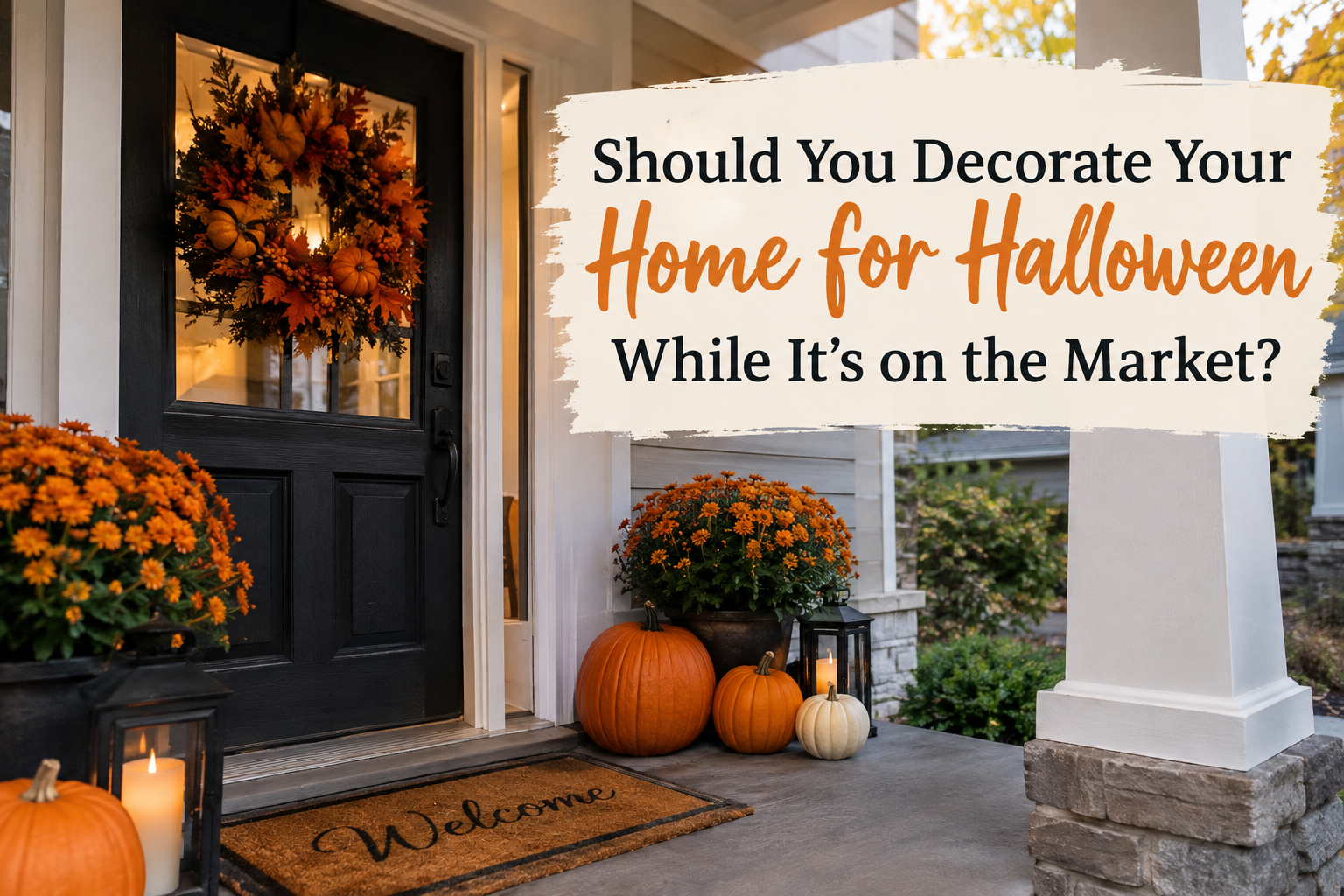 Should You Decorate Your Home for Halloween While It's on the Market?