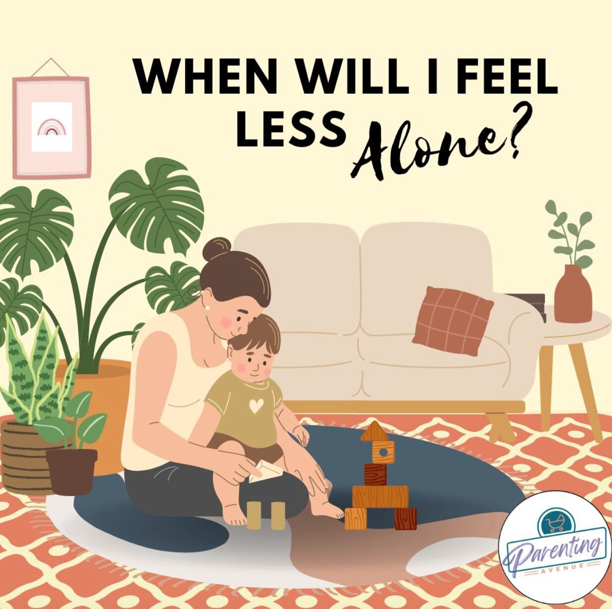 The second you sit down with your group, seriously!
It&rsquo;s hard to realize sometimes, but you are never alone. However, to FEEL less alone, you&rsquo;re going to need to get yourself to Parenting Avenue. And the second you do, you&rsquo;ll start 