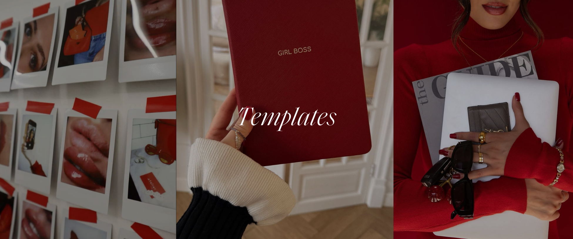 Collage of three photos: on the left, Polaroid photos displayed on a wall with red tape; in the center, a hand holding a red notebook titled 'GIRL BOSS' with the word 'Templates' overlayed; on the right, a woman in a red sweater holding a laptop, sunglasses, keys, and more accessories.
