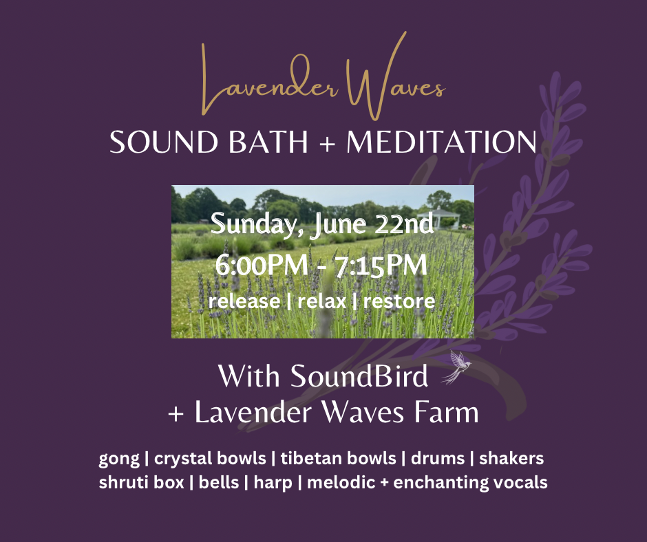 Lavender Waves Sound Bath + Meditation