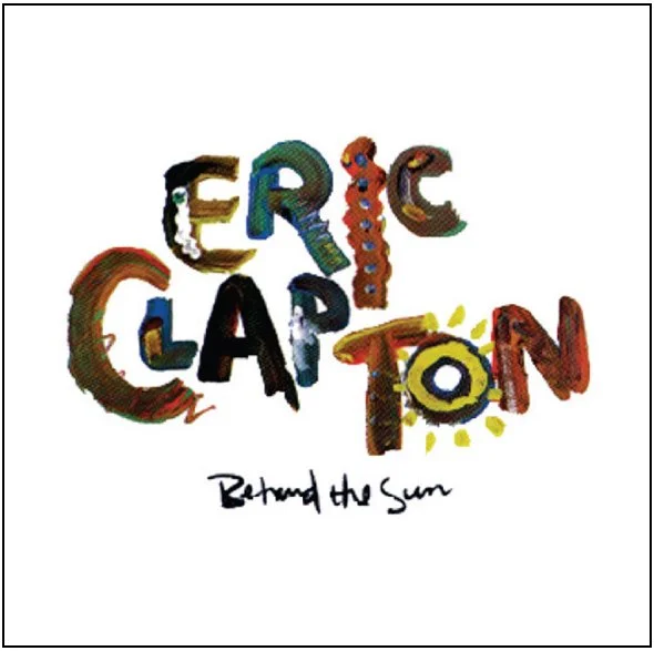 ERIC CLAPTON – BEHIND THE SUN