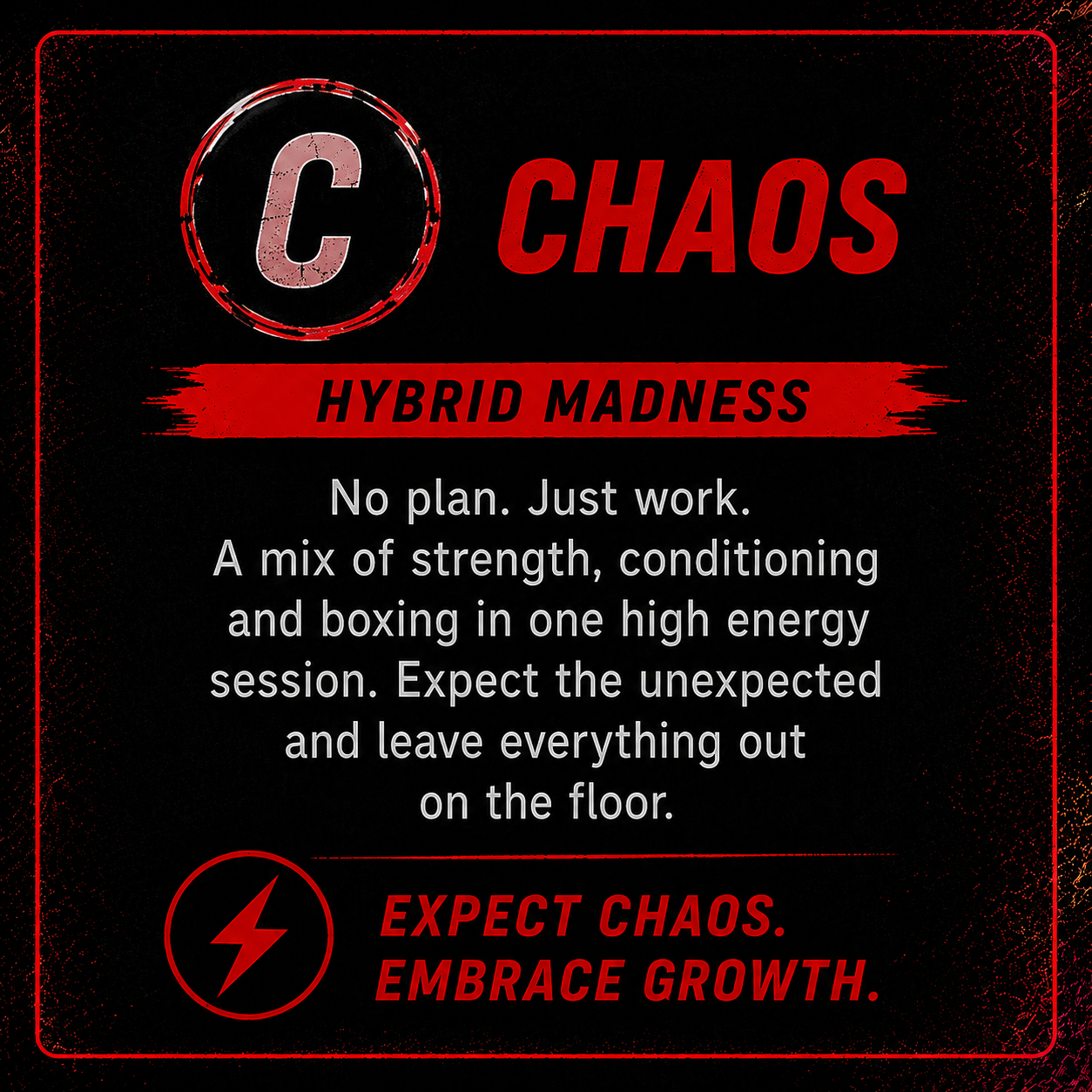 Black and red promotional poster for a fitness or boxing class called Chaos Hybrid Madness, emphasizing working hard and embracing chaos for growth, with a lightning bolt icon and motivational text.