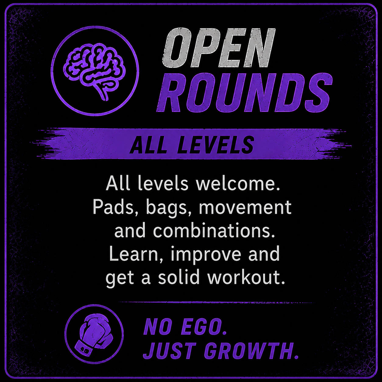 Sign for open rounds at a gym or fitness class, welcoming all levels with a message to learn, improve, and get a workout, featuring a brain icon and a boxing glove icon.