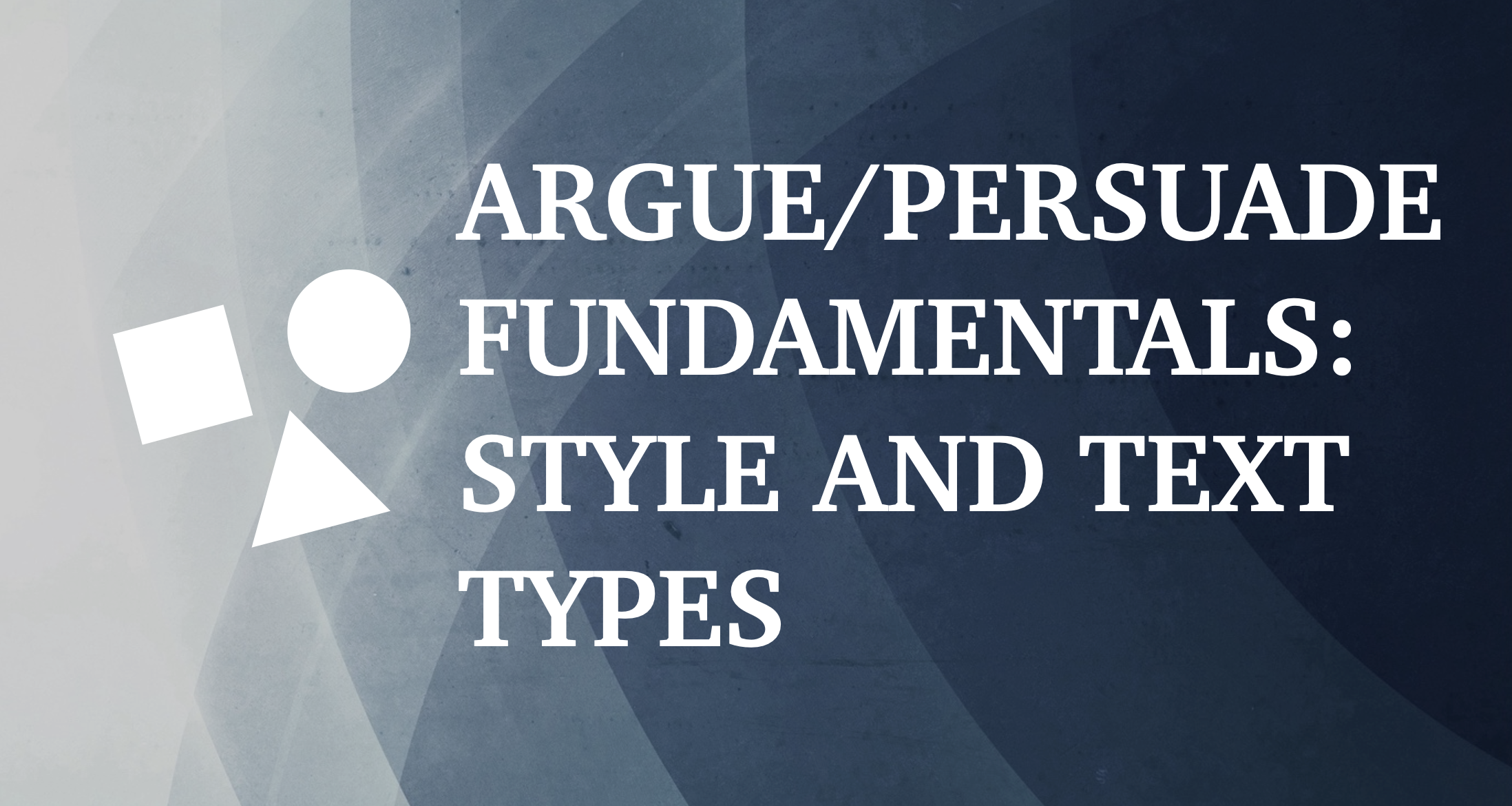 Introduction to argue/persuade non-fiction writing (Y9+)