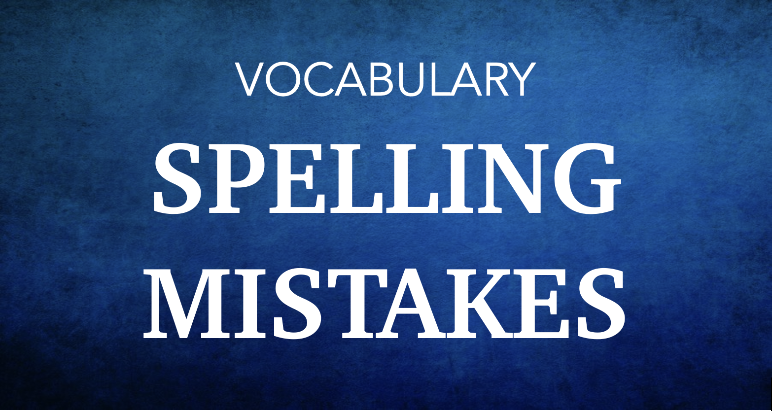 Commonly misspelled words