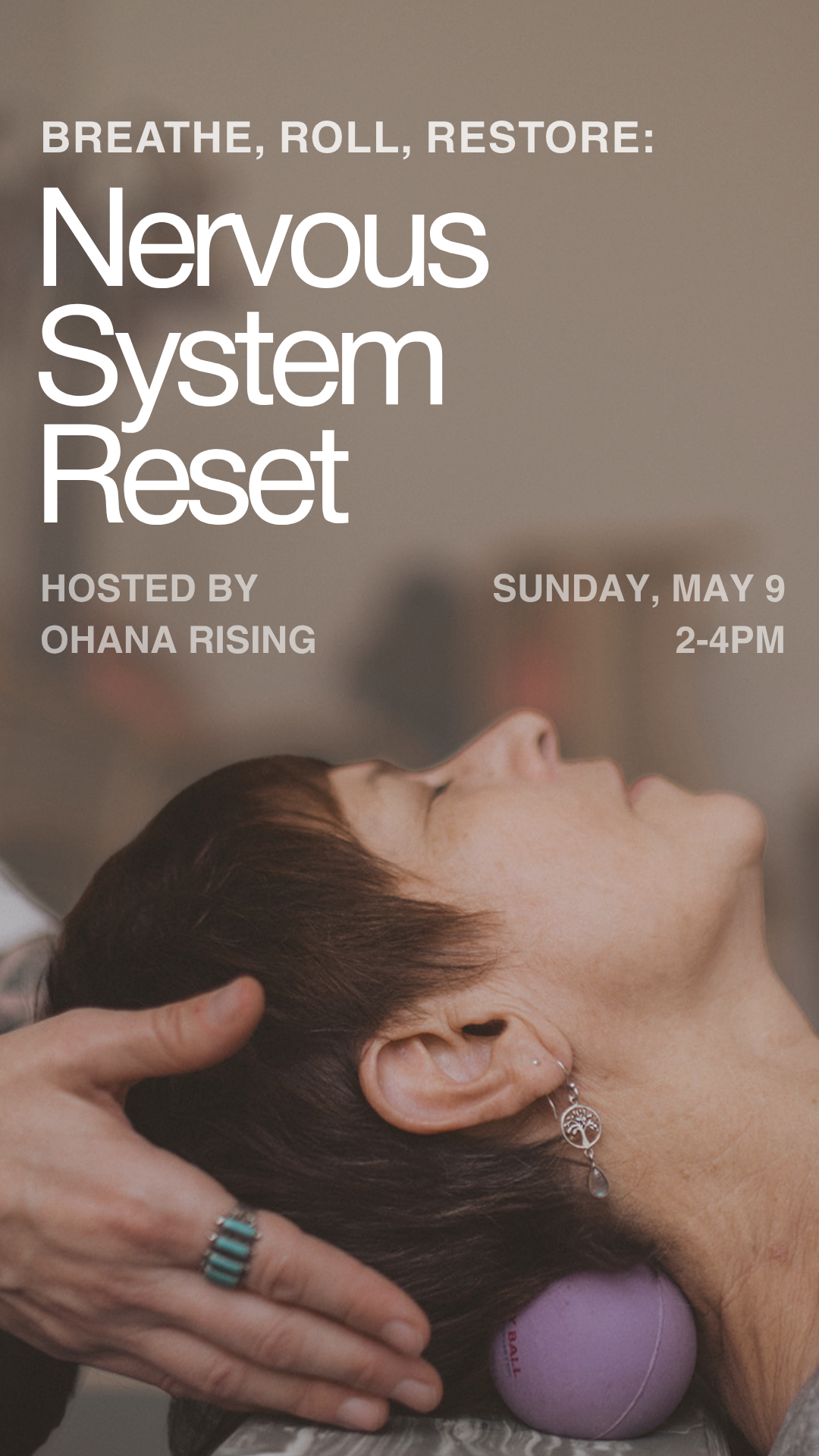 Breathe, Roll, Restore:   Nervous System Reset