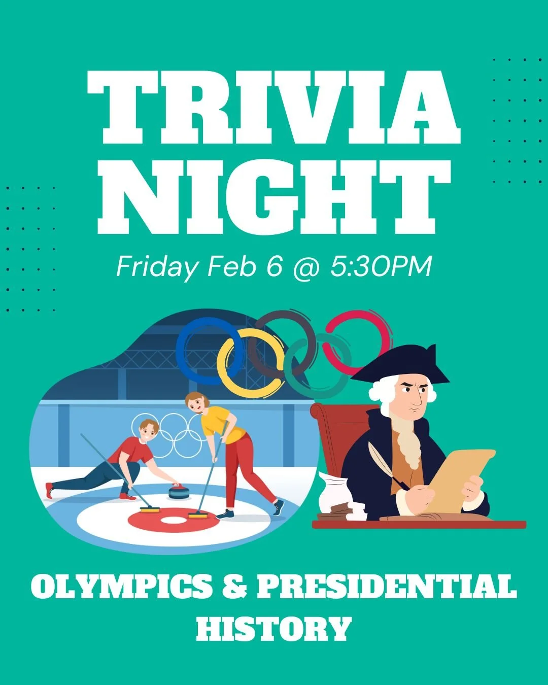 First Friday Trivia is tomorrow! With the Winter Olympics kicking off and President&rsquo;s Day around the corner, this month&rsquo;s theme is Olympics &amp; Presidential History, perfect for sports fans and history buffs alike. See you at 5:30!