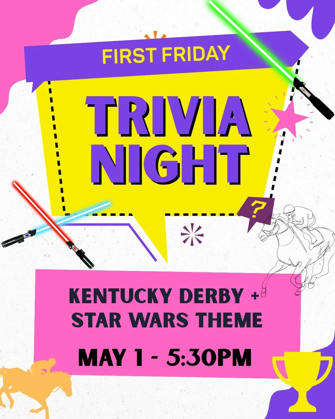 First Friday Trivia is back! 🎉
This month&rsquo;s theme: Star Wars + the Kentucky Derby 🐎✨
Join us Friday, May 1 at 5:30 PM!