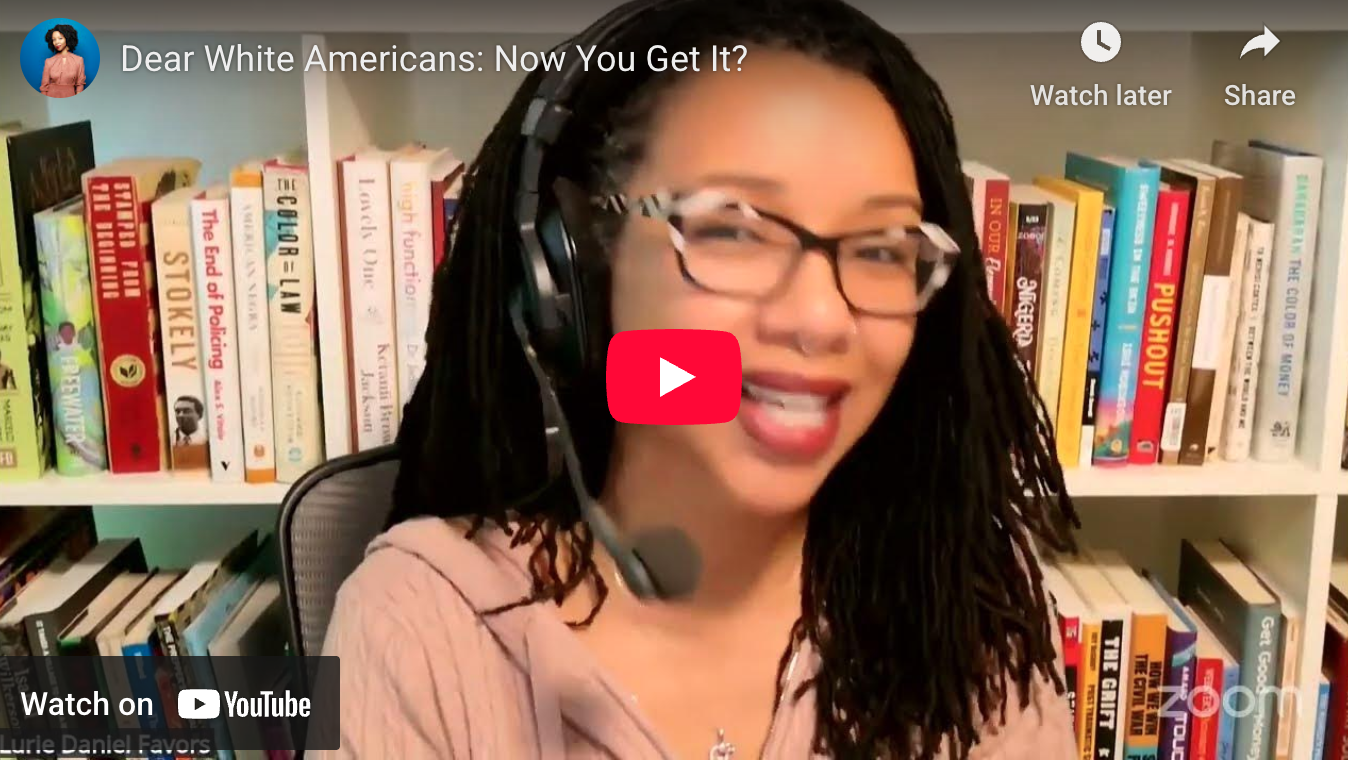 Dear White America: Oh, So Now You Get It?
