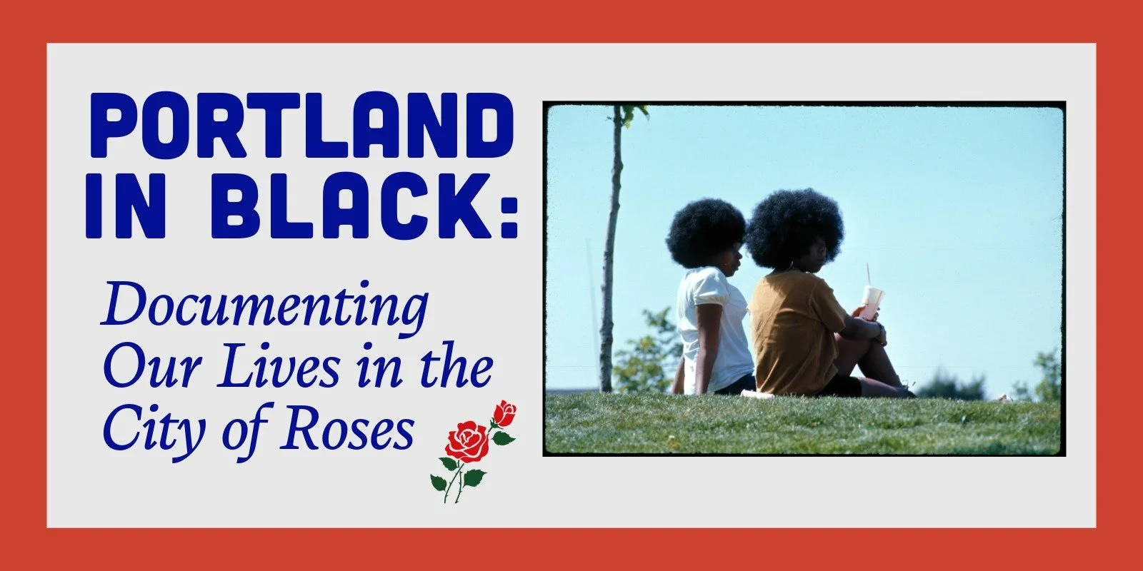 Portland City Archives collaborates with Don't Shoot PDX on “Portland in Black” series