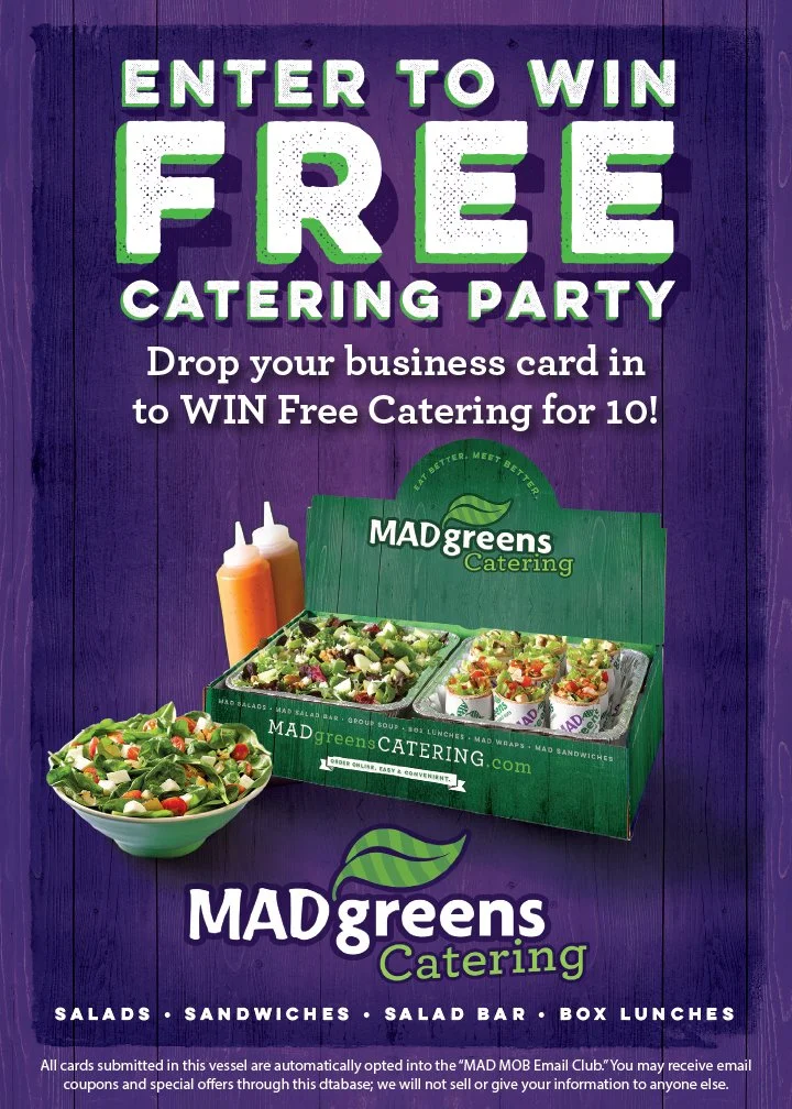 Promotional poster for MADgreens Catering offering a chance to win free catering by dropping a business card. Features salads and a green catering box.