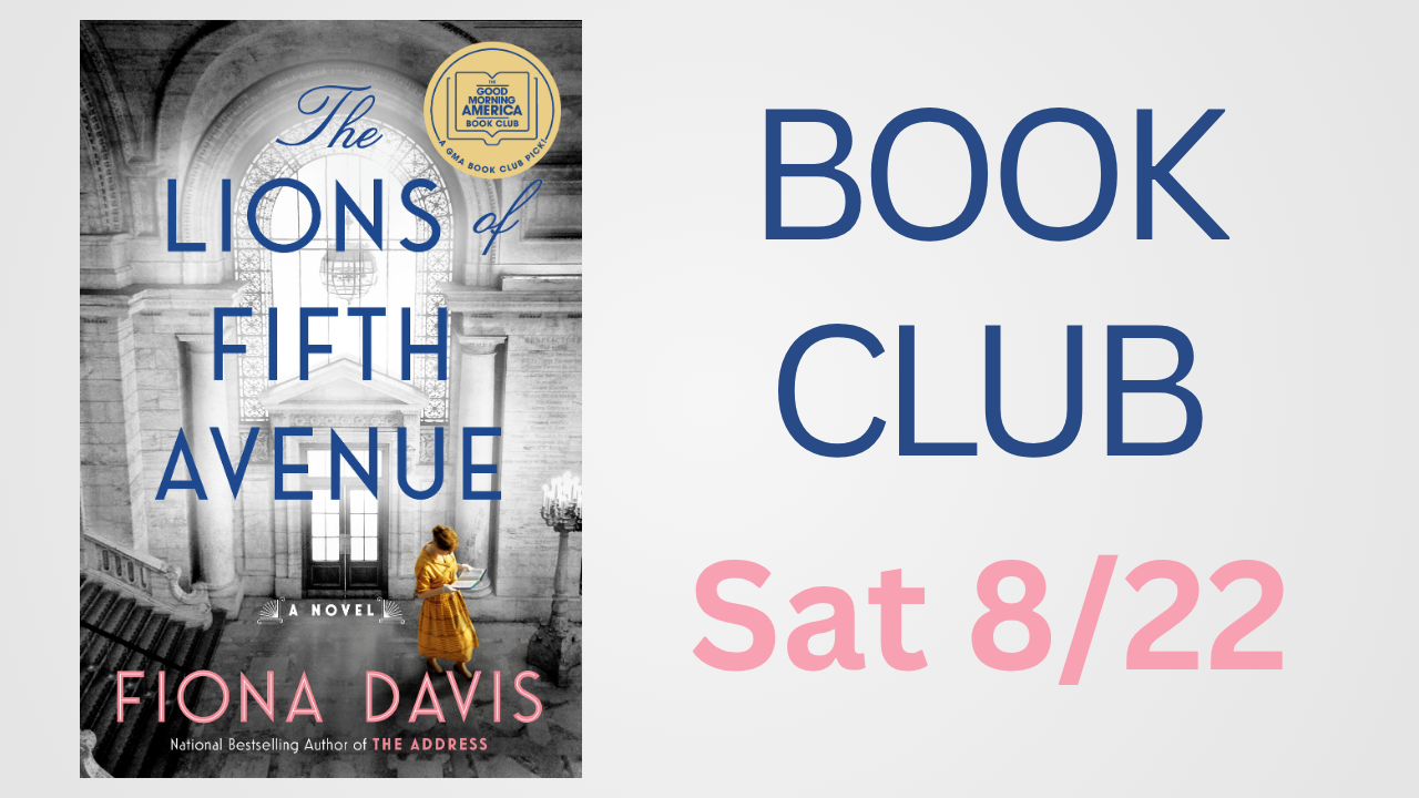 August Book Club: LIONS OF FIFTH AVENUE by Fiona Davis