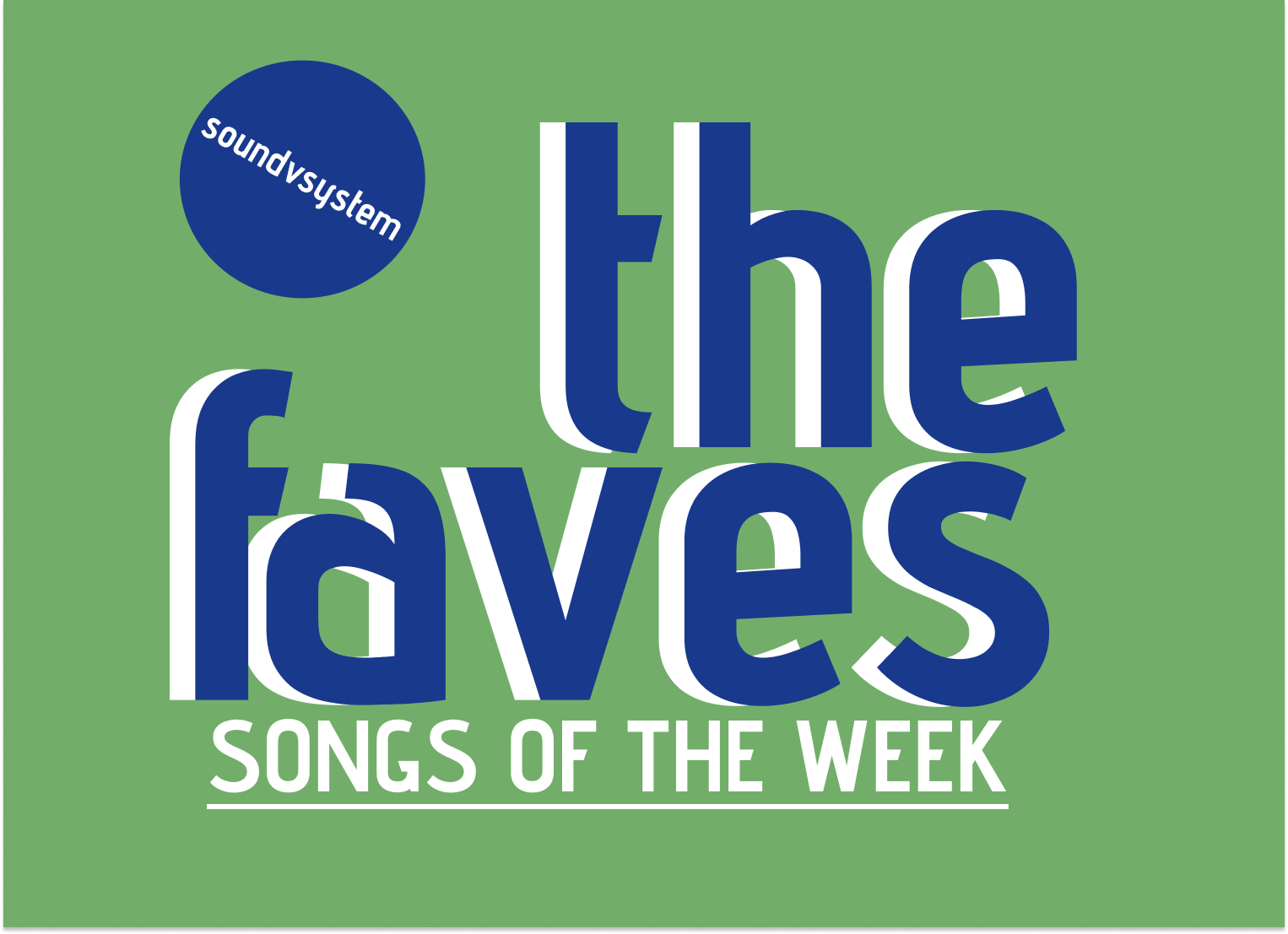 5 Songs from The Faves