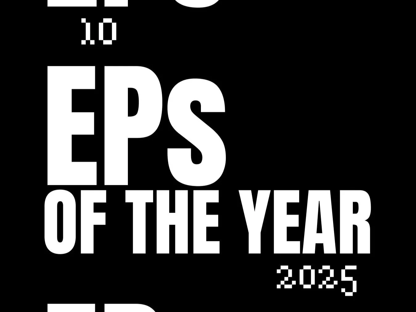 10 EPs of 2025