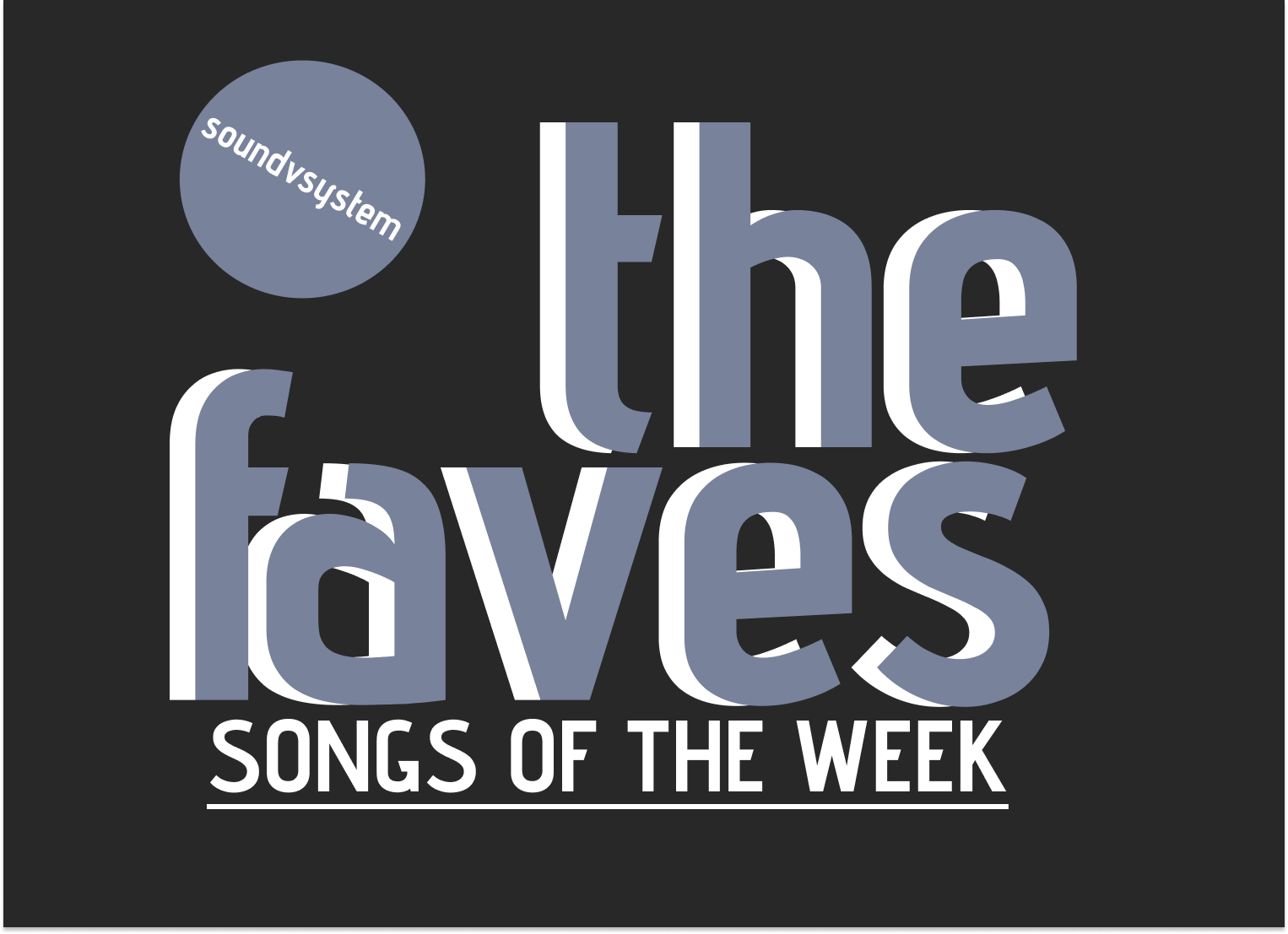 5 Songs from The Faves