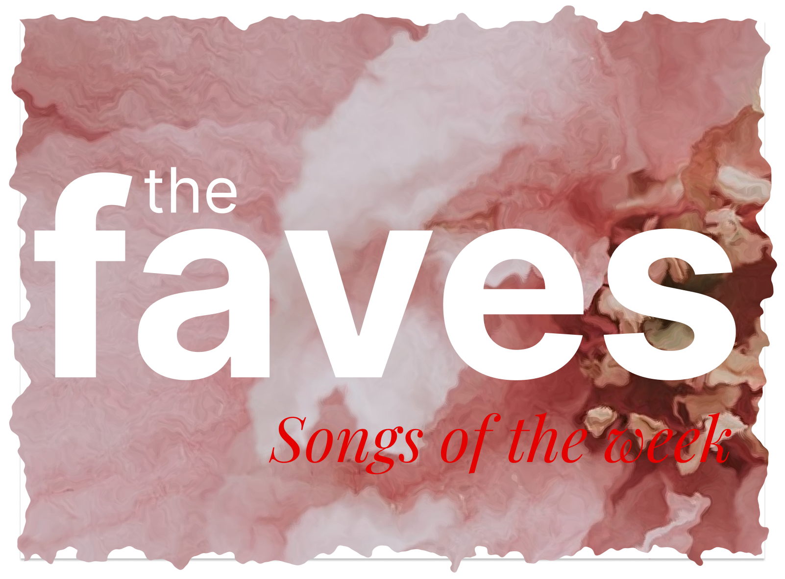 5 Songs from The Faves