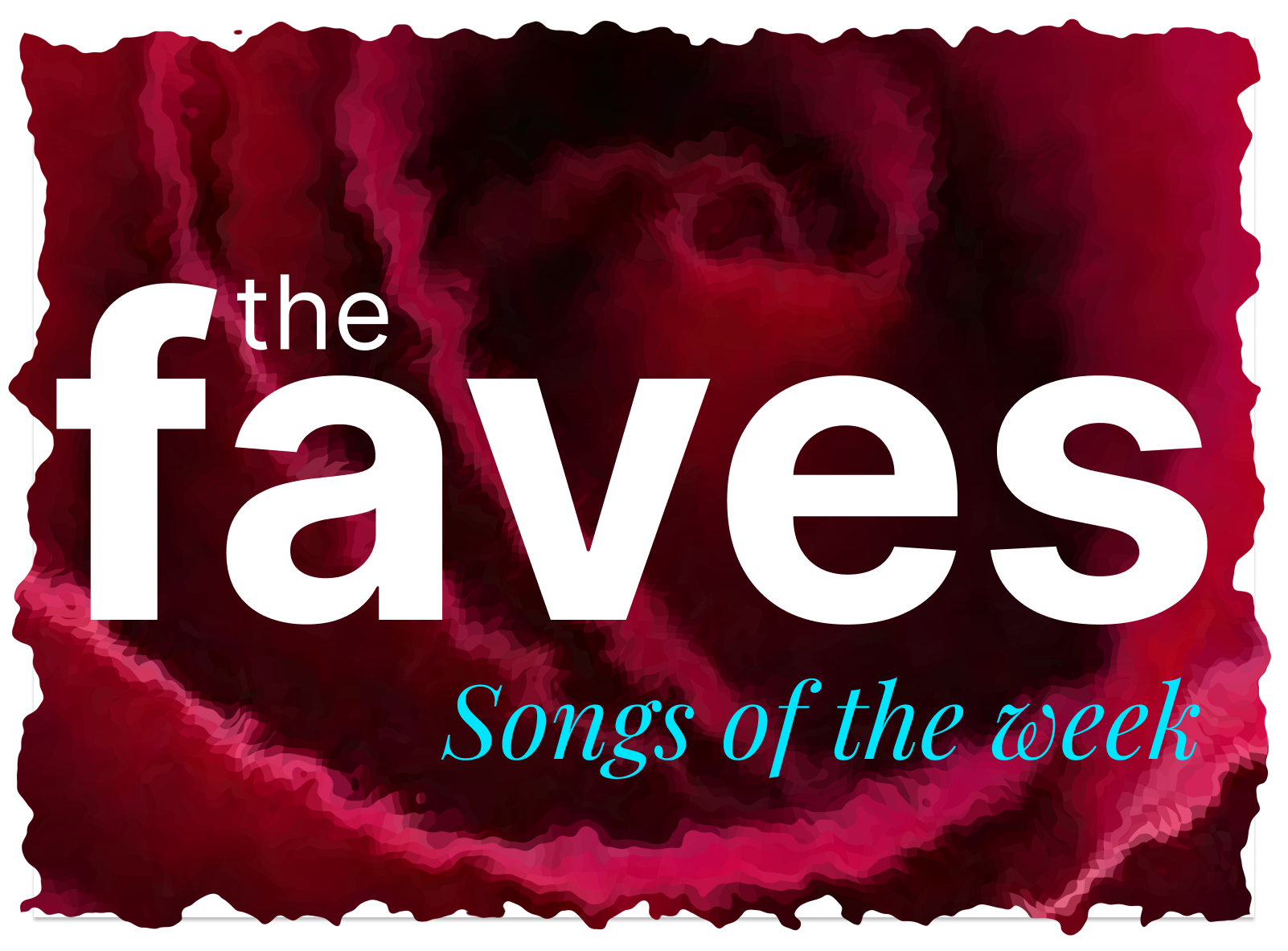 5 Songs from The Faves