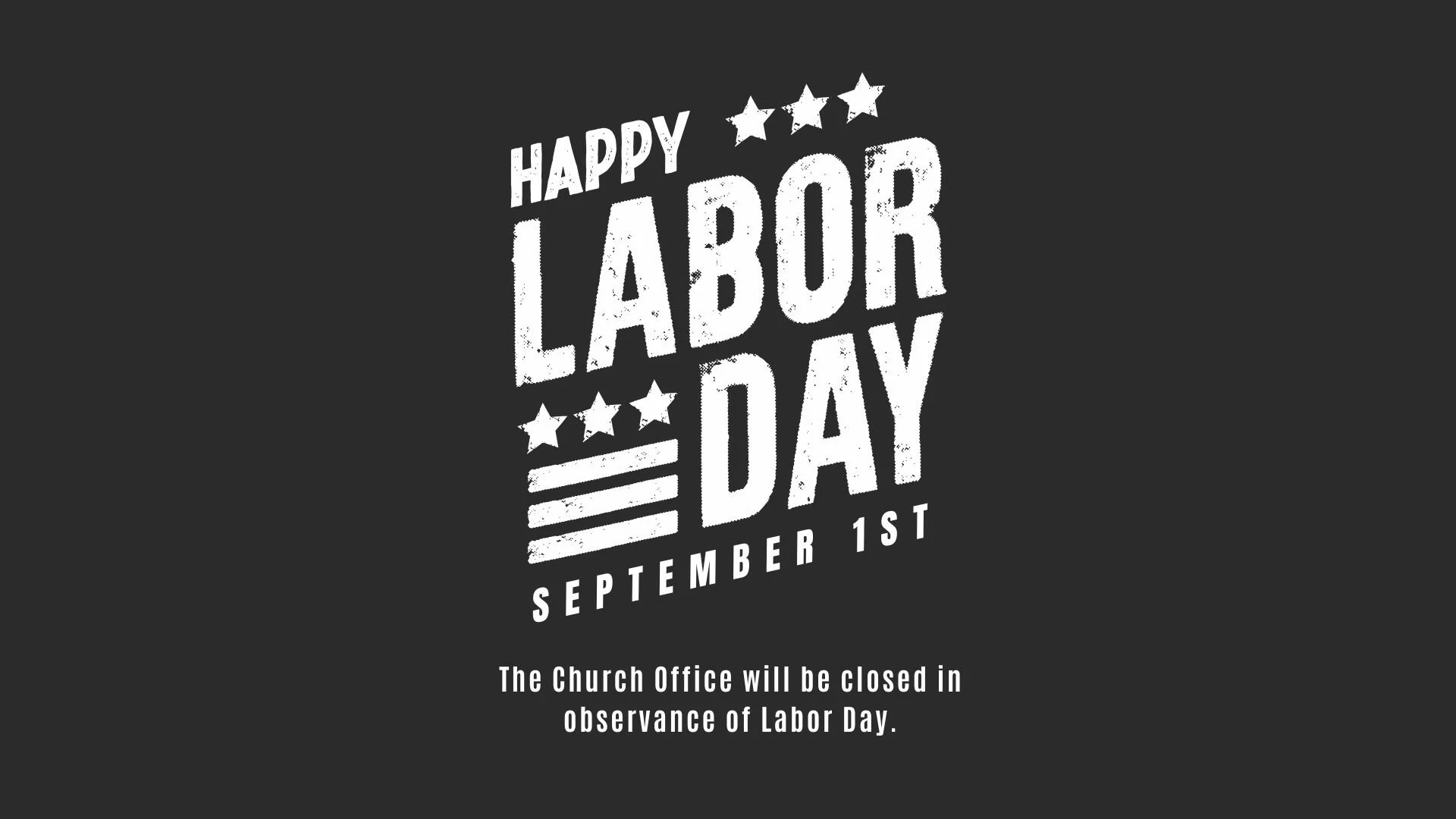 Labor Day - Church Office Closed
