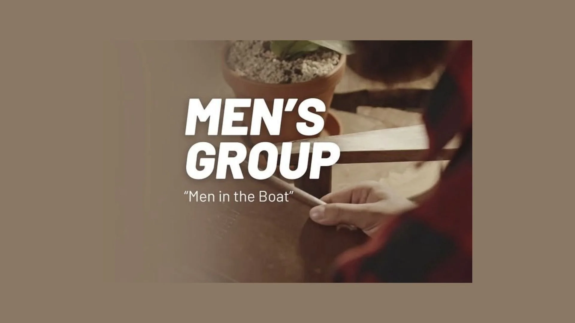 Men's Group - Men in the Boat