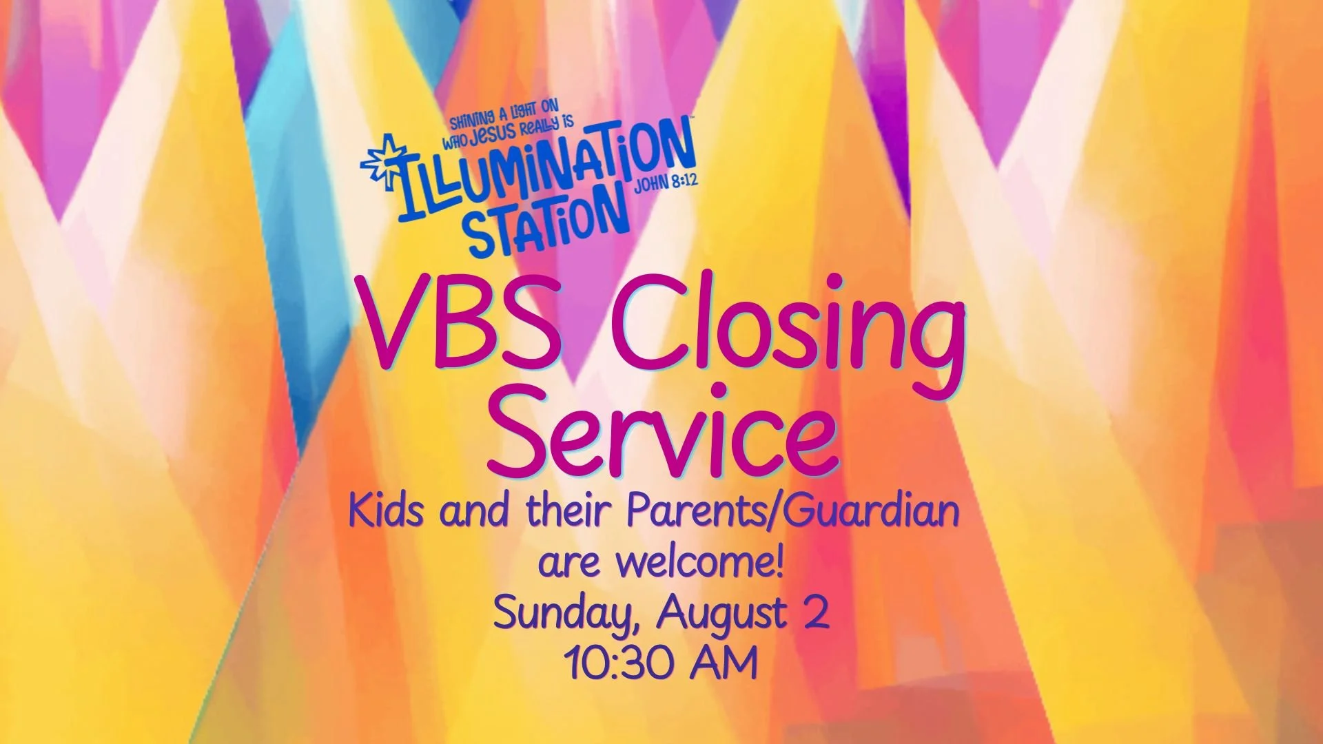 Vacation Bible School (VBS) - Illumination Station Closing Service