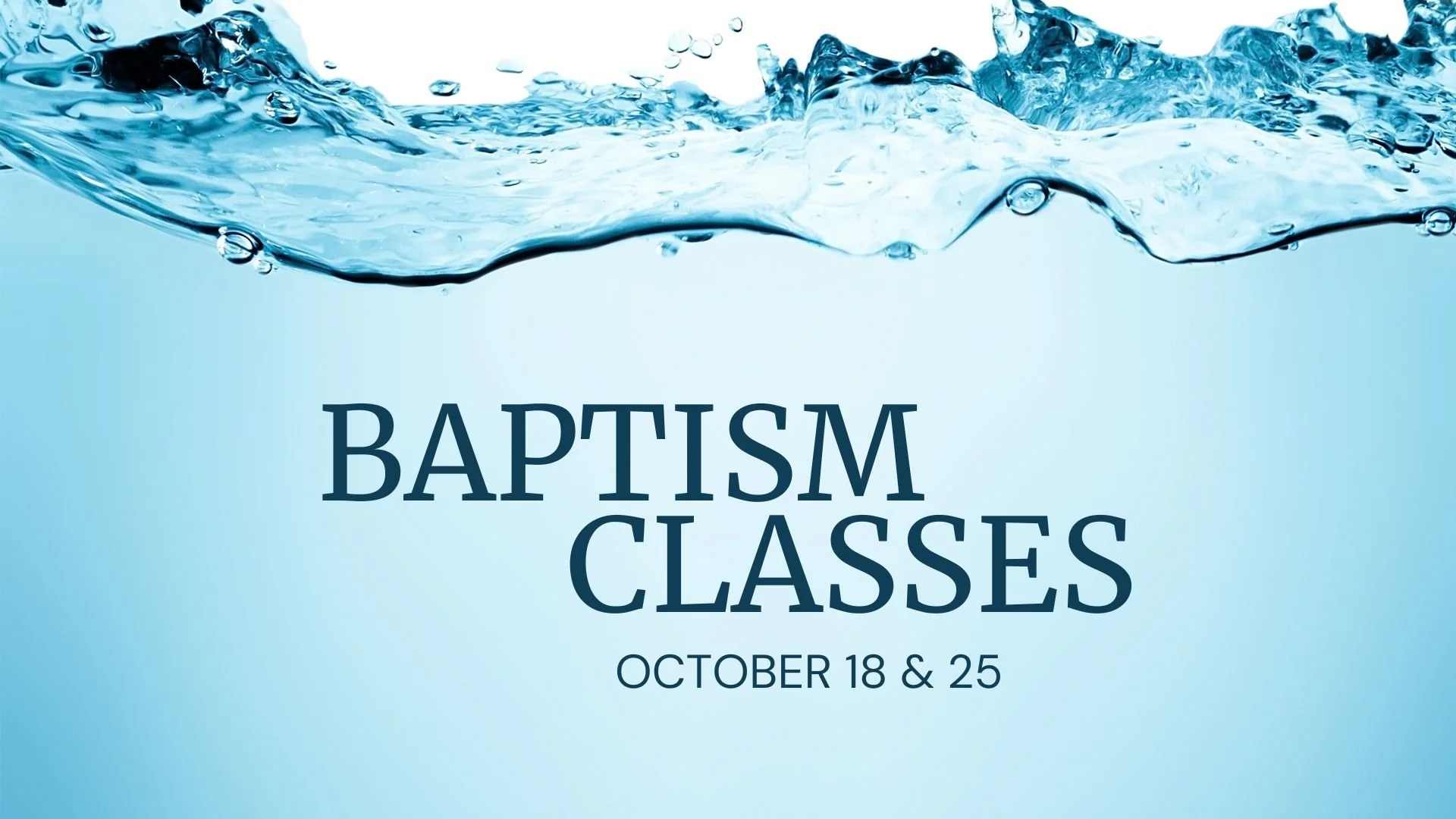 Baptism Classes (3 of 4)