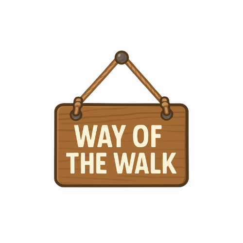 A wooden sign hanging from a string reads 'WAY OF THE WALK.'