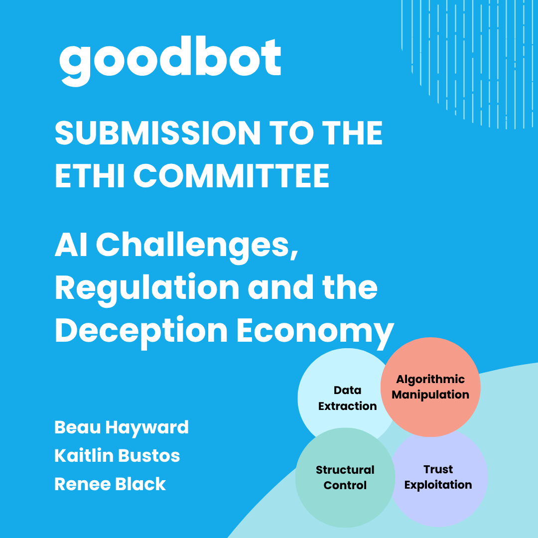 A Submission to the ETHI Committee - AI Challenges, Regulation and the Deception Economy