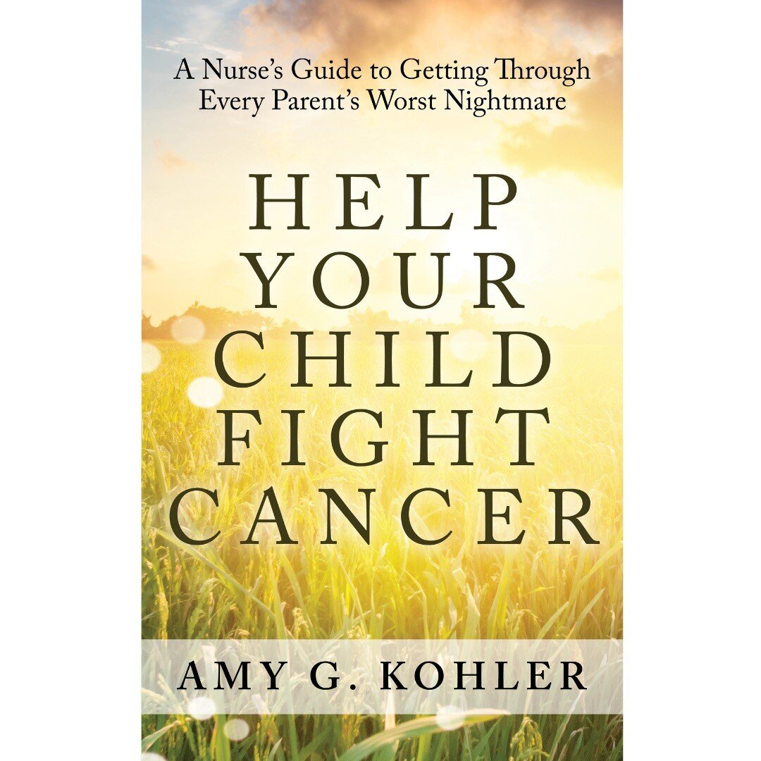 Help Your Child Fight Cancer: A Nurse&rsquo;s Guide to Getting Through Every Parent&rsquo;s Worst Nightmare by Amy G. Kohler

https://www.amazon.com/dp/B0BSNZV5RK/