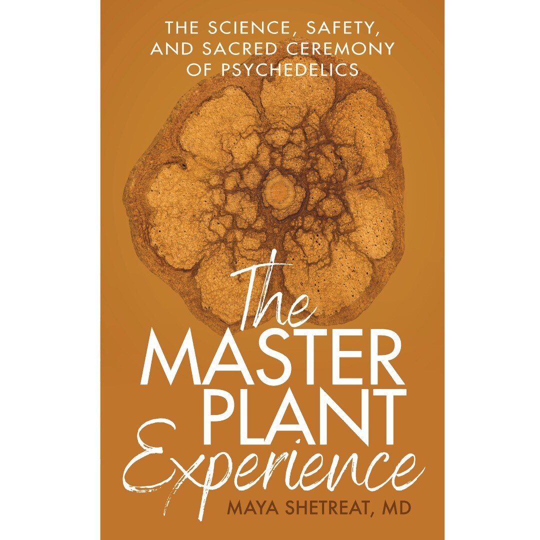 The Master Plant Experience: The Science, Safety, and Sacred Ceremony of Psychedelics by Maya Shetreat, MD

https://www.amazon.com/dp/B0BZJXT6NX/