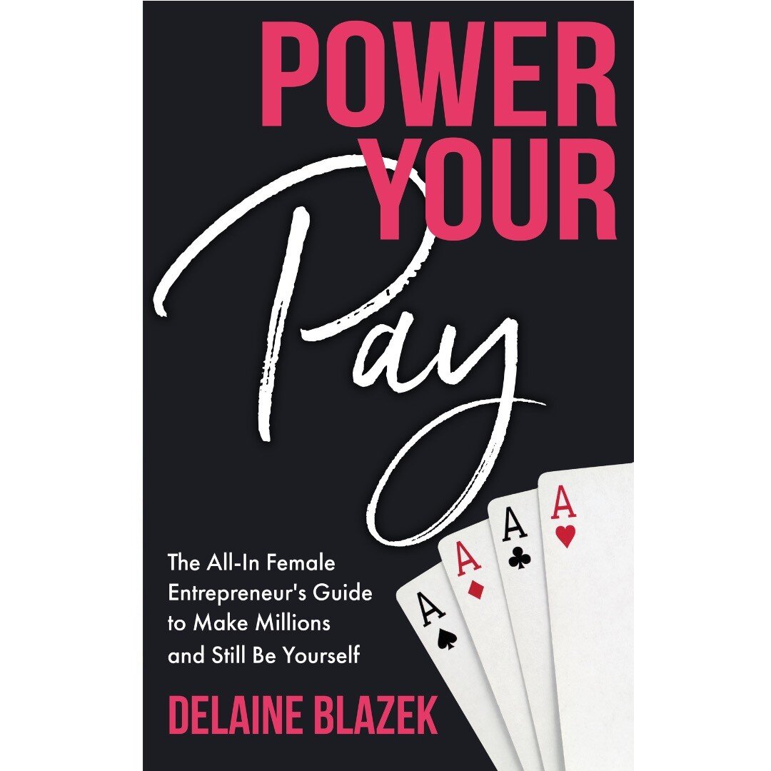 Power Your Pay: The All-In Female Entrepreneur&rsquo;s Guide to Make Millions and Still Be Yourself by Delaine Blazek

https://www.amazon.com/dp/B0C383VQ9Z/