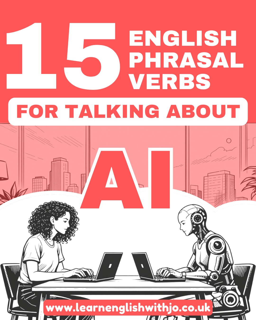 How to Talk About AI in English: 15 Phrasal Verbs You Need to Know