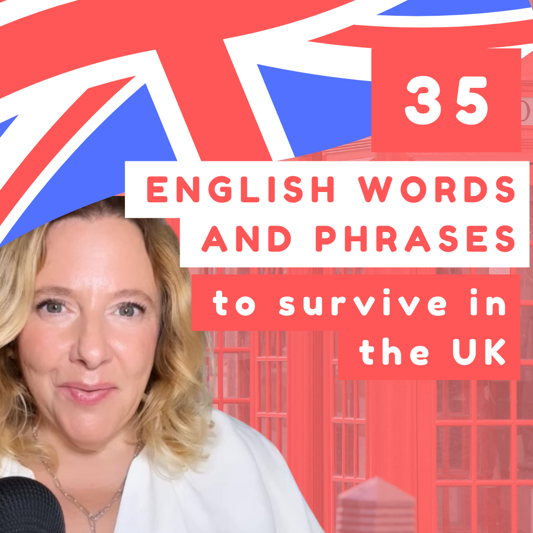 Essential British English vocabulary for living, working or studying in the UK