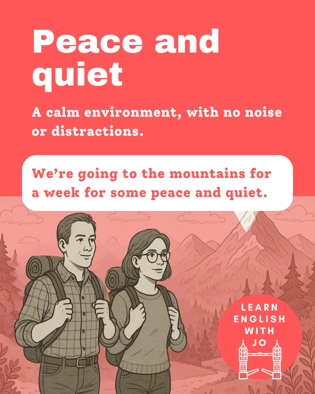 English expression peace and quiet