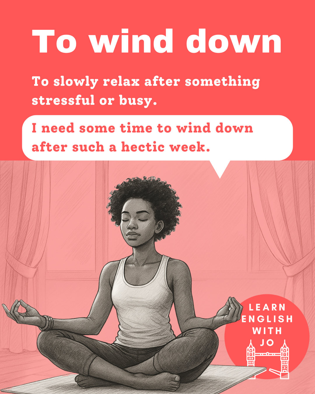 English expressions to wind down