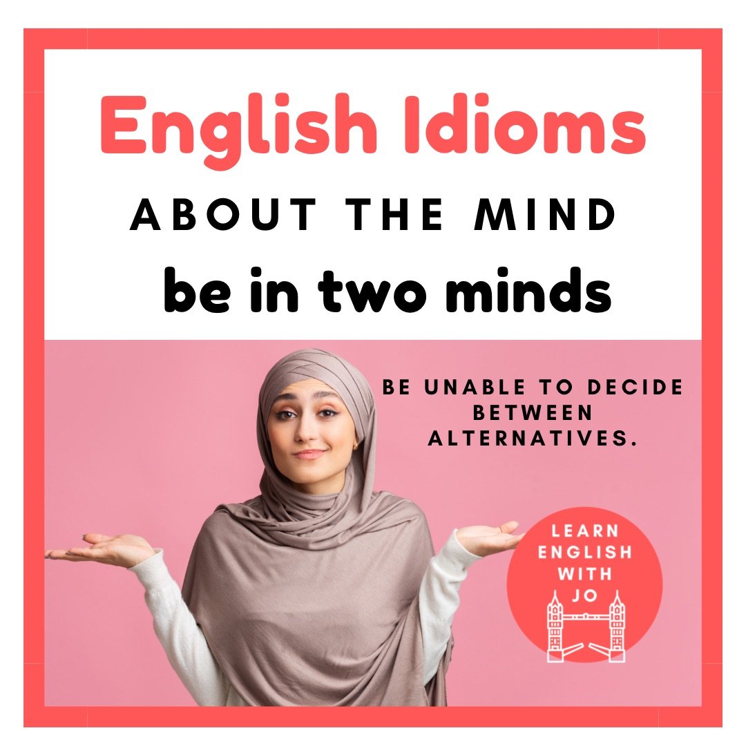 Learn English idioms related to the mind.