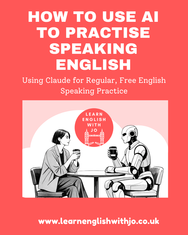 How to Practise Speaking English with AI — Learn English With Jo