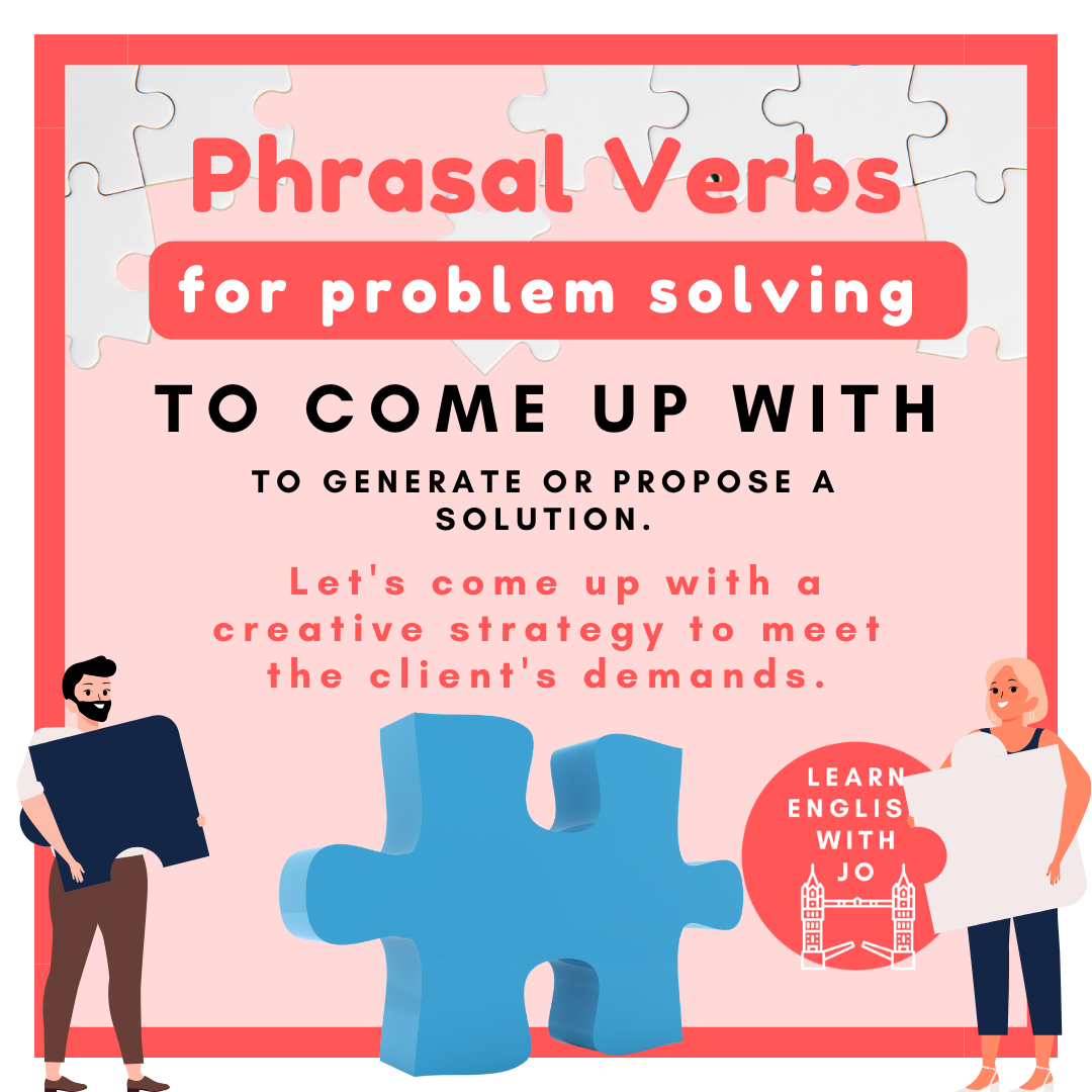 Business English - learn phrasal verbs for problem solving at work.