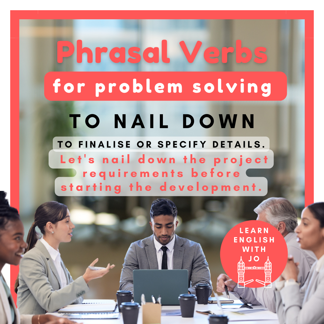 English phrasal verbs for problem solving at work — Learn English With Jo