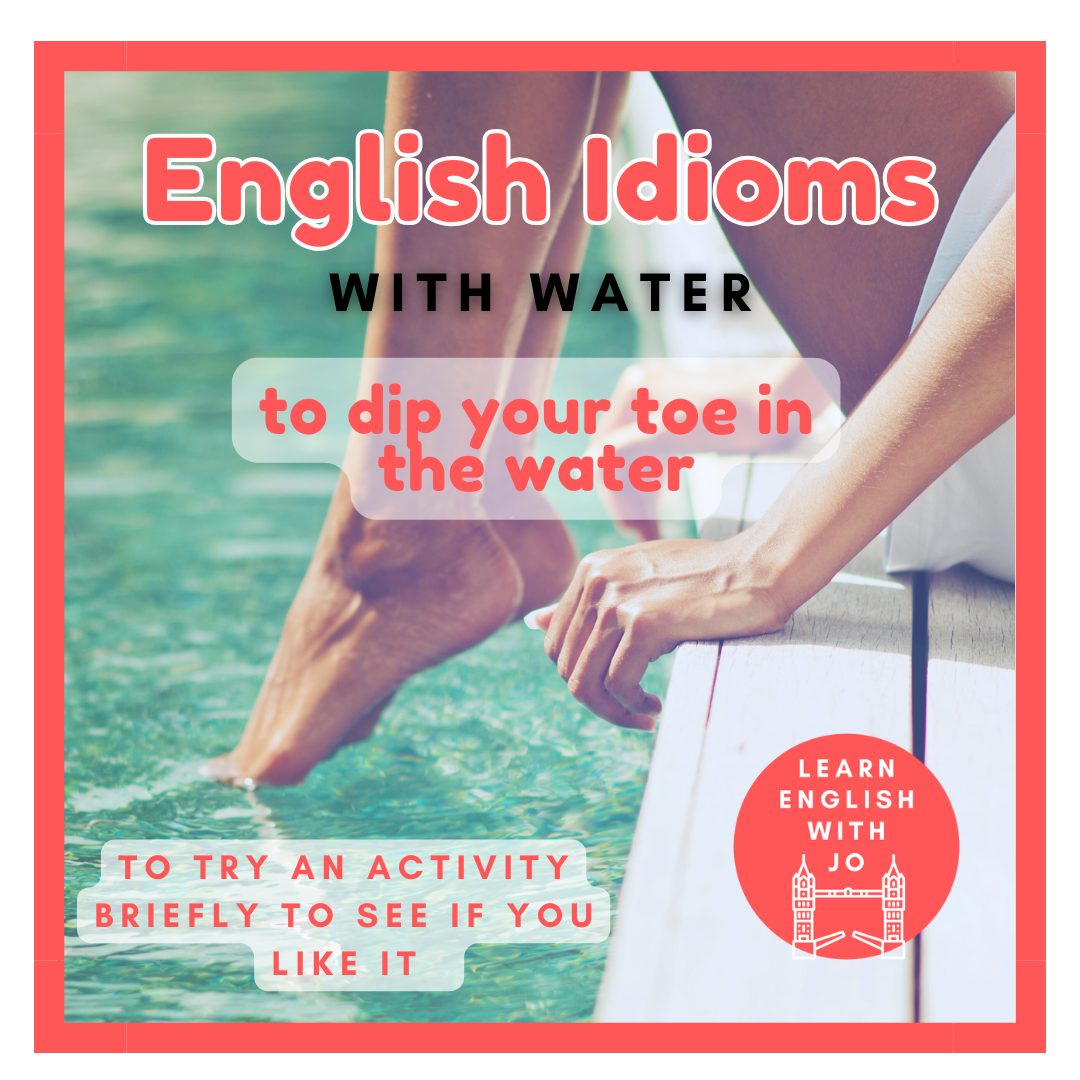 English idioms about water (with meanings and examples)