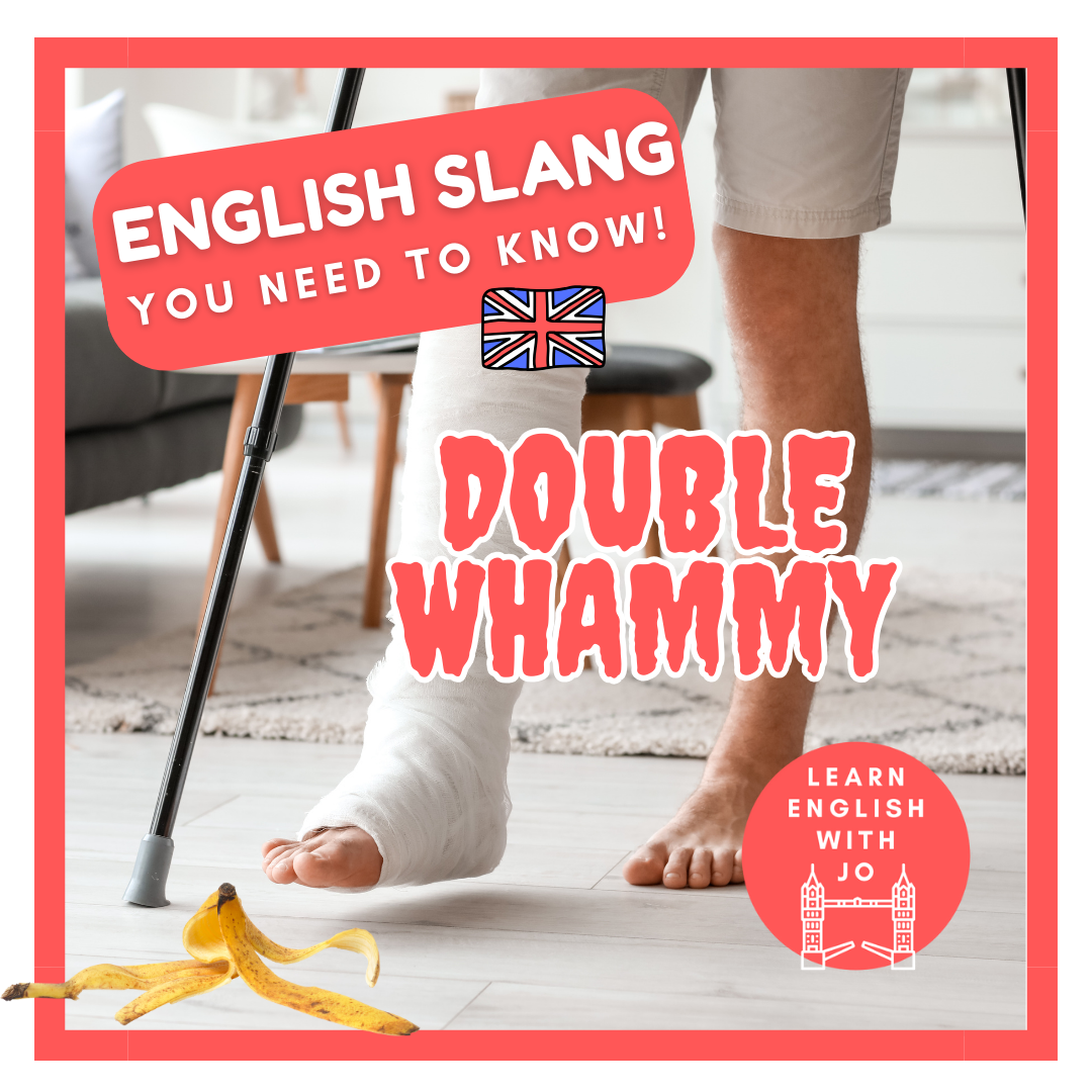 Learn English slang- double whammy