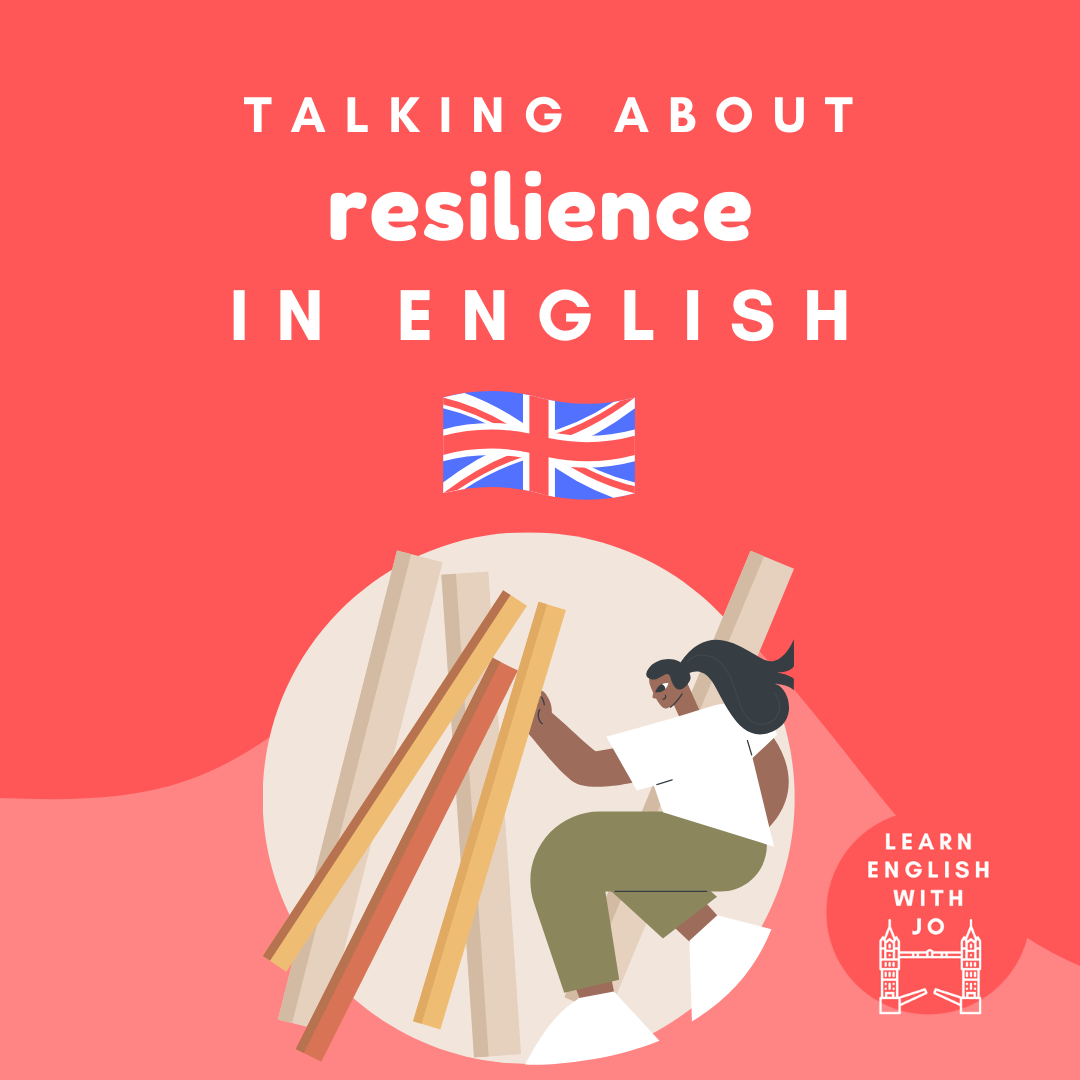 Talking about resilience in English.