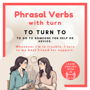 15 English phrasal verbs with turn — Learn English With Jo