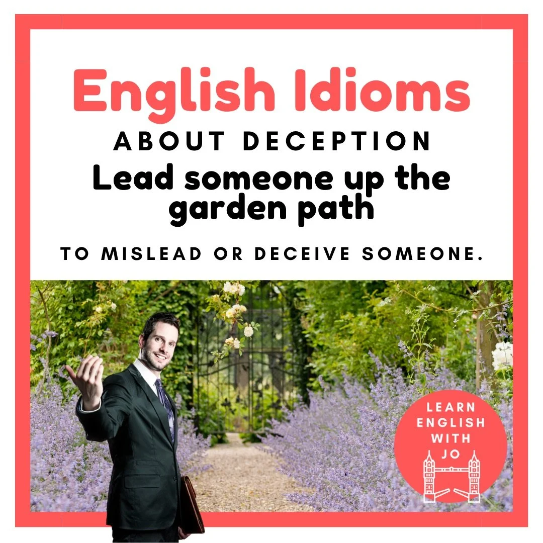 Deceptions Path English idioms about deception. — Learn English With Jo