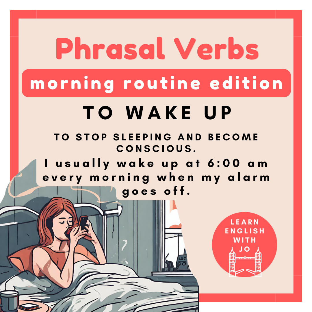 Learn English phrasal verbs for talking about morning routines.